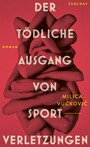 Der tödliche Ausgang von Sportverletzungen - Roman