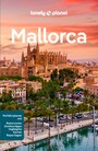 LONELY PLANET Reiseführer E-Book Mallorca - Eigene Wege gehen und Einzigartiges erleben.