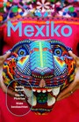 LONELY PLANET Reiseführer E-Book Mexiko - Eigene Wege gehen und Einzigartiges erleben.