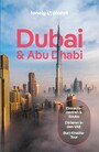 LONELY PLANET Reiseführer E-Book Dubai & Abu Dhabi - Eigene Wege gehen und Einzigartiges erleben.
