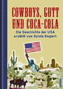 Cowboys, Gott und Coca-Cola