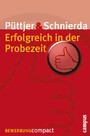 Erfolgreich in der Probezeit Erfolgreich in der Probezeit
