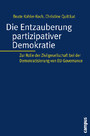 Die Entzauberung partizipativer Demokratie - Zur Rolle der Zivilgesellschaft bei der Demokratisierung von EU-Governance