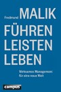 Führen Leisten Leben - Wirksames Management für eine neue Welt