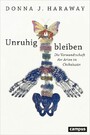 Unruhig bleiben - Die Verwandtschaft der Arten im Chthuluzän