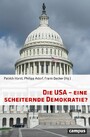 Die USA - eine scheiternde Demokratie?