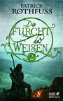 Die Furcht des Weisen 2 - Die Königsmörder-Chronik. Zweiter Tag