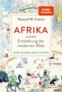 Afrika und die Entstehung der modernen Welt - Eine Globalgeschichte