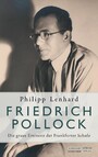 Friedrich Pollock - Die graue Eminenz der Frankfurter Schule