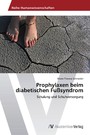 Prophylaxen beim diabetischen Fußsyndrom - Schulung und Schuhversorgung