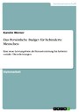 Das Persönliche Budget für behinderte Menschen - Eine neue Leistungsform als Herausforderung für Anbieter sozialer Dienstleistungen