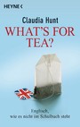 What's for tea? - Englisch, wie es nicht im Schulbuch steht