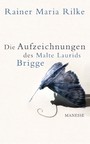 Die Aufzeichnungen des Malte Laurids Brigge - Roman