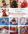 Kleine Weihnachtsdeko - zum Stricken und Häkeln