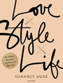 Love x Style x Life - Die Fashion-Sensation aus Paris und New York