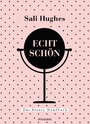 Echt schön - Das umfassende Beauty-Handbuch - mit Schönheitstipps von Kopf bis Fuß