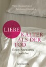 Liebe - kälter als der Tod - Einem Narzissten verfallen