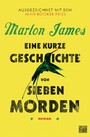 Eine kurze Geschichte von sieben Morden - Roman