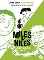 Miles & Niles - Jetzt wird's wild