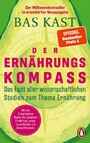 Der Ernährungskompass - Das Fazit aller wissenschaftlichen Studien zum Thema Ernährung