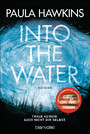 Into the Water - Traue keinem. Auch nicht dir selbst. - Roman