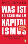 Was ist so schlimm am Kapitalismus? - Antworten auf die Fragen meiner Enkelin