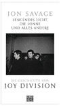 Sengendes Licht, die Sonne und alles andere - Die Geschichte von Joy Division