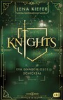 Knights - Ein gnadenloses Schicksal - Die Fortsetzung der actionreichen Urban-Fantasy-Trilogie der Spiegel-Bestsellerautorin