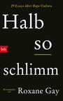 Halb so schlimm - 29 Essays über Rape Culture