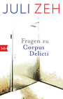 Fragen zu 'Corpus Delicti' - Wann wird der Begriff der »Gesundheitsdiktatur« von der Polemik zur Zustandsbeschreibung?