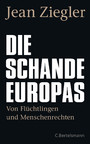 Die Schande Europas - Von Flüchtlingen und Menschenrechten
