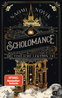 Scholomance - Tödliche Lektion - Das epische Dark-Fantasy-Highlight und Band 1 der New-York-Times-Bestsellertrilogie