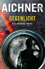 GEGENLICHT - Ein Bronski Krimi