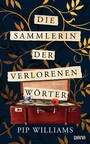 Die Sammlerin der verlorenen Wörter - Roman