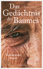 Das Gedächtnis des Baumes - Inspirierender Roman