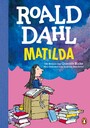 Matilda - Neu übersetzt von Andreas Steinhöfel. Die weltberühmte Geschichte farbig illustriert für Kinder ab 8 Jahren