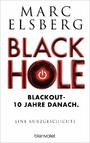 Black Hole - Blackout - 10 Jahre danach. Eine Kurzgeschichte