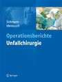 Operationsberichte Unfallchirurgie