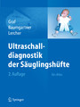 Ultraschalldiagnostik der Säuglingshüfte - Ein Atlas