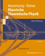 Klassische Theoretische Physik - Eine Einführung