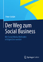Der Weg zum Social Business - Mit Social Media Methoden erfolgreicher werden