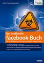 Das inoffizielle facebook-Buch - Wie Sie Betrugsversuche erkennen und sich davor schützen