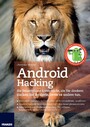 Android Hacking - Behalten Sie Ihre Daten auf dem Handy und nicht beim Geheimdienst: Schwachstellen und Sicherheitslücken finden und beseitigen