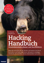 Hacking Handbuch - Seien Sie schneller als die Hacker und nutzen Sie deren Techniken und Tools: Penetrationstests planen und durchführen