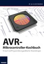 AVR-Mikrocontroller-Kochbuch - Entwurf und Programmierung praktischer Anwendungen