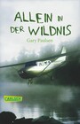 Allein in der Wildnis - Ein packendes Jugendbuch für alle Abenteuerer ab 10!