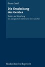 Die Entdeckung des Geistes - Studien zur Entstehung des europäischen Denkens bei den Griechen