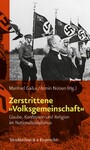 Zerstrittene »Volksgemeinschaft« - Glaube, Konfession und Religion im Nationalsozialismus