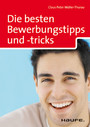 Die besten Bewerbungstipps und -tricks