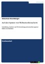 Auf den Spuren von Webseitenbesuchern - Sammlung, Analyse und Verwendung personenbezogener Daten im Internet